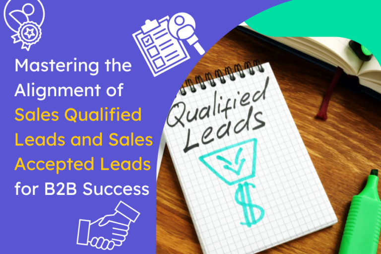 Curated visual reference: Fresh Look at Mastering Sales Qualified Leads Accepted Leads For B2B