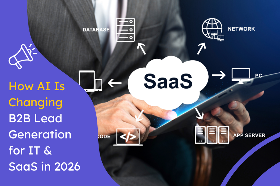 How AI Is Changing B2B Lead Generation for IT & SaaS in 2026